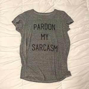 Pardon My Sarcasm Tee